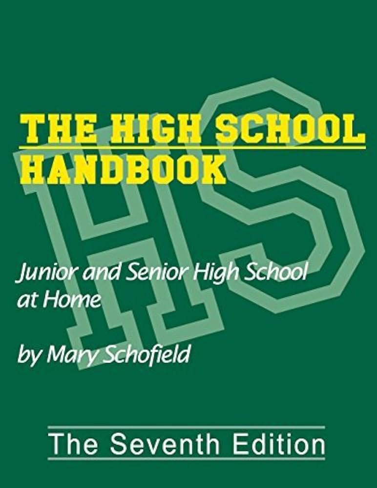 The High School Handbook 7th Edition, by Mary Schofield